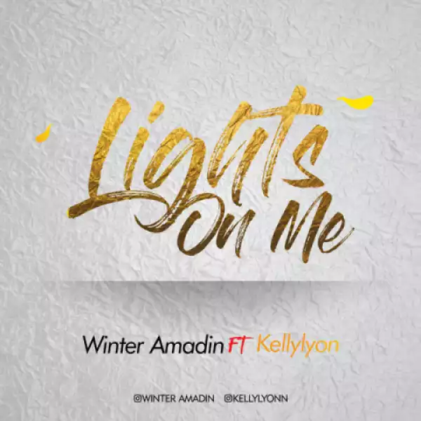 Winter Amadin - Light On Me (Feat. Kelly Lyon)